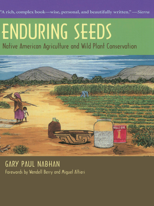 Title details for Enduring Seeds by Gary Paul Nabhan - Available